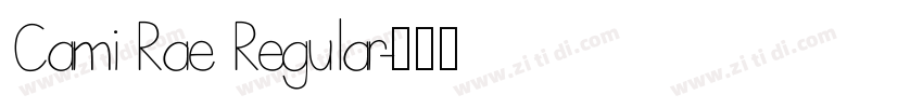 Cami Rae Regular字体转换